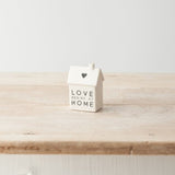 7CM 'LOVE BEGINS AT HOME' PORCELAIN HOUSE